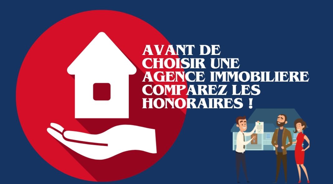 Avant de choisir une agence, comparez les honoraires !