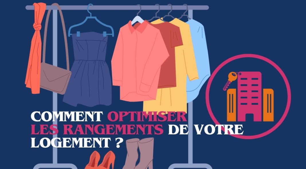 Comment optimiser les rangements de votre logement ?