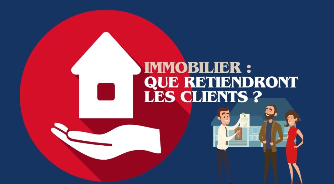 Immobilier - Que retiendront les clients