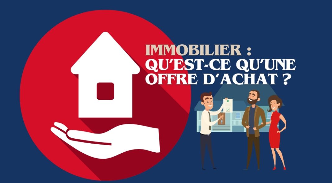 L'offre d'achat d'un bien immobilier