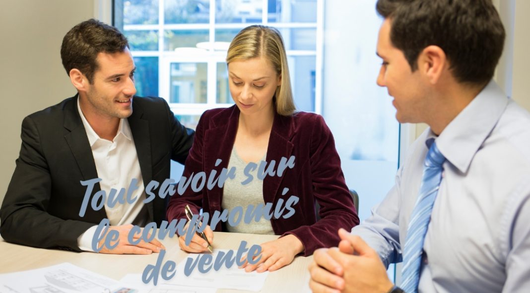 Tout savoir sur le compromis de vente