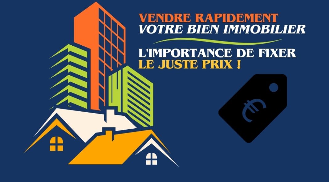 Vendre rapidement votre bien immobilier à Nice : l'importance de fixer le juste prix